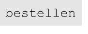 bestellen